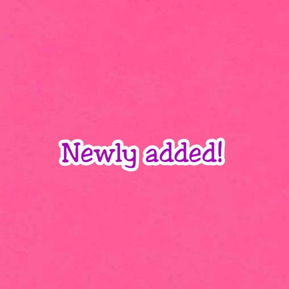 Newly added items!
